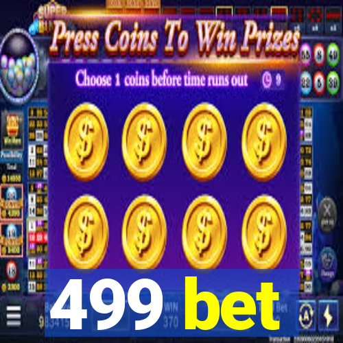 499 bet